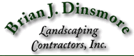 Brian J. Dinsmore Landscaping - offering landscaping and masonry services in Billerica Massachusetts and the surrounding area.